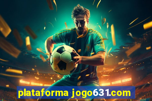 plataforma jogo631.com